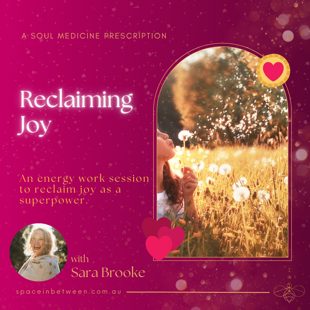 Reclaiming Joy - Embracing Joy as a Superpower