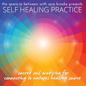 Self Healing Practice
